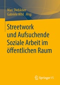 Cover: Streetwork und Aufsuchende Soziale Arbeit im &ouml;ffentlichen Raum - Springer VS