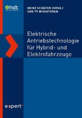 Cover: Elektrische Antriebstechnologie f&uuml;r Hybrid- und Elektrofahrzeuge - expert verlag GmbH