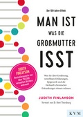 Cover: Man ist, was die Gro&szlig;mutter isst - KVM - Der Medizinverlag