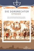 Cover: Die Dordrechter Synode - Sola Gratia Medien