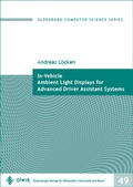Cover: In-Vehicle Ambient Light Displays for Advanced Driver Assistant Systems - OlWIR Verlag f&uuml;r Wirtschaft, Informatik und Recht