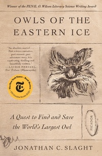 Abbildung von: Owls of the Eastern Ice - Farrar, Straus and Giroux