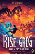 Cover: The Rise of Greg - G.P. Putnam's Sons Books for Young Readers