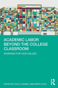 Enlarge image Cover: Academic Labor Beyond the College Classroom - Routledge