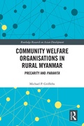 Cover: Community Welfare Organisations in Rural Myanmar - Routledge