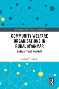 Enlarge image Cover: Community Welfare Organisations in Rural Myanmar - Routledge