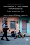 Cover: Social Theories of Urban Violence in the Global South - Routledge