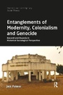 Cover: Entanglements of Modernity, Colonialism and Genocide - Routledge