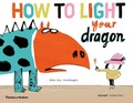 Cover: How to Light your Dragon - Thames & Hudson Ltd