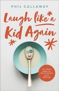 Cover: Laugh like a Kid Again - Harvest House Publishers,U.S.