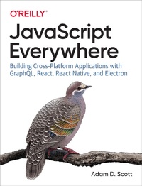 Enlarge image Cover: JavaScript Everywhere - O'Reilly