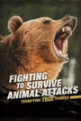 Cover: Fighting to Survive Animal Attacks - Raintree
