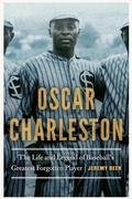 Cover: Oscar Charleston - University of Nebraska Press