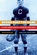 Cover: Bodies Built for Game - University of Nebraska Press