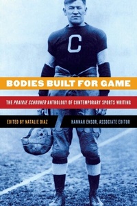 Abbildung von: Bodies Built for Game - University of Nebraska Press