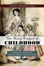 Cover: The Moral Project of Childhood - New York University Press