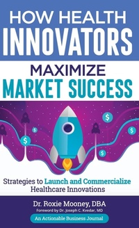 Abbildung von: How Health Innovators Maximize Market Success - THINKaha
