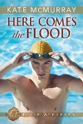 Cover: Here Comes the Flood - Dreamspinner Press