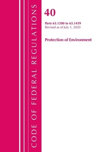 Bild: Code of Federal Regulations, Title 40 Protection of the Environment 63.1200-63.1439, Revised as of July 1, 2020 - Bernan Press