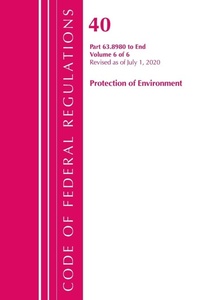 Bild: Code of Federal Regulations, Title 40 Protection of the Environment 63.8980-End, Revised as of July 1, 2020 V 6 of 6 - Bernan Press