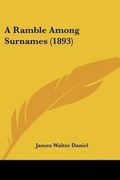 Cover: A Ramble Among Surnames (1893) - Kessinger Publishing