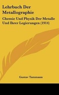 Cover: Lehrbuch Der Metallographie - Kessinger Publishing