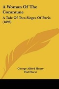 Cover: A Woman Of The Commune - Kessinger Publishing