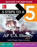 Cover: 5 Steps to a 5 AP US History, 2015 Edition - McGraw-Hill Professional