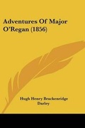 Cover: Adventures Of Major O'Regan (1856) - Kessinger Publishing