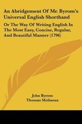 Cover: An Abridgement Of Mr. Byrom's Universal English Shorthand - Kessinger Publishing