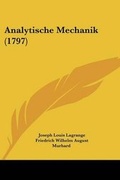 Cover: Analytische Mechanik (1797) - Kessinger Publishing