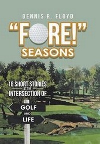 Abbildung von: "Fore!" Seasons - Xlibris Us