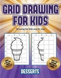 Cover: Drawing for kids step by step (Grid drawing for kids - Desserts) - Best Activity Books for Kids