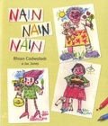 Cover: Nain Nain Nain - Gwasg y Bwthyn Cyf