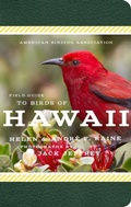 Cover: American Birding Association Field Guide to Birds of Hawaii - Scott & Nix, Inc