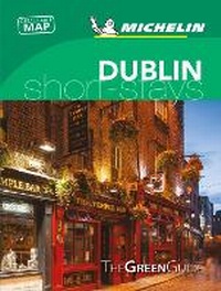 Abbildung von: Dublin - Michelin Green Guide Short Stays - Michelin Editions des Voyages