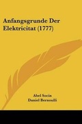 Cover: Anfangsgrunde Der Elektricitat (1777) - Kessinger Publishing