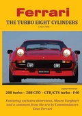 Cover: Ferrari THE TURBO EIGHT CYLINDERS (1982-1989) - Youcanprint