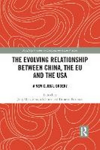 Enlarge image Cover: The Evolving Relationship Between China, the Eu and the USA - Taylor & Francis