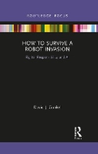 Enlarge image Cover: How to Survive a Robot Invasion - Taylor & Francis