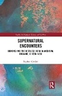 Cover: Supernatural Encounters - Taylor & Francis