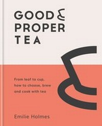 Abbildung von: Good & Proper Tea - Kyle Books
