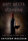 Cover: Hope Meets Hedonism (Temptation of the Gods, #2) - Kayleigh Malcolm