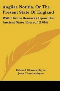 Enlarge image Cover: Angliae Notitia, Or The Present State Of England - Kessinger Publishing