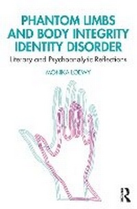 Abbildung von: Phantom Limbs and Body Integrity Identity Disorder - Routledge