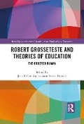 Cover: Robert Grosseteste and Theories of Education - Routledge