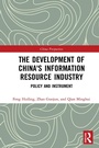 Cover: The Development of China's Information Resource Industry - Routledge