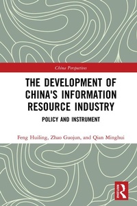 Enlarge image Cover: The Development of China's Information Resource Industry - Routledge