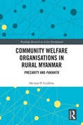 Cover: Community Welfare Organisations in Rural Myanmar - Routledge
