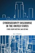 Cover: Cybersecurity Discourse in the United States - Routledge